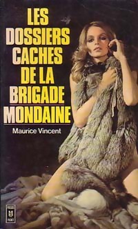 3837080 - Les dossiers cachés de la brigade mondaine - Maurice Vincent - Afbeelding 1 van 1