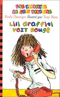 Les aventures de Lili Graffiti Tome VI : Lili Graffiti voit rouge - Paula Danziger - Livre d\'occasion