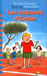Les bobards d'Emile - Henriette Bichonnier - Livre d\'occasion