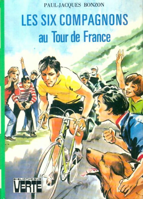 Les six compagnons au Tour de France - Paul-Jacques Bonzon - Livre d\'occasion
