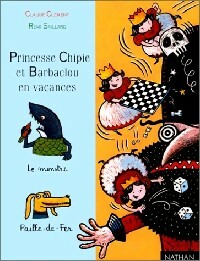 Princesse Chipie et Barbaclou en vacances - Claude Clément - Livre d\'occasion
