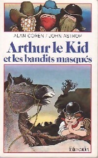 Arthur, le kid et le bandit masqué - Alan Coren - Livre d\'occasion