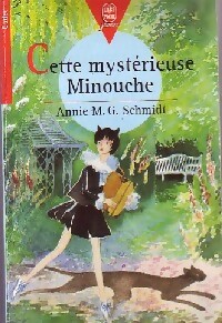 Cette mystérieuse Minouche - Annie M.G. Schmidt - Livre d\'occasion