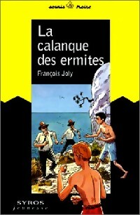 La calanque des ermites - François Joly - Livre d\'occasion