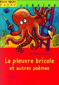 La pieuvre bricole et autres poèmes - Gérard Bialestowski - Livre d\'occasion
