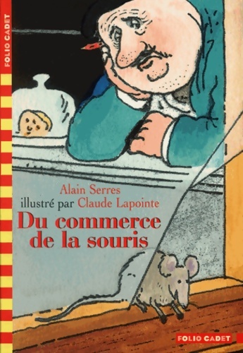 Du commerce de la souris - Alain Serres - Livre d\'occasion