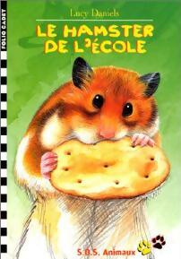 Le hamster de l'école - Lucy Daniels - Livre d\'occasion