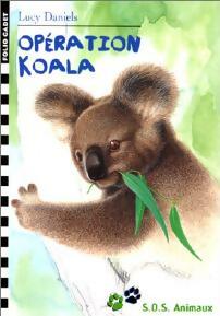 Opération : koala ! - Lucy Daniels - Livre d\'occasion