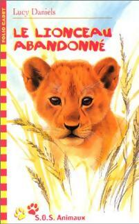 Le lionceau abandonné - Lucy Daniels - Livre d\'occasion