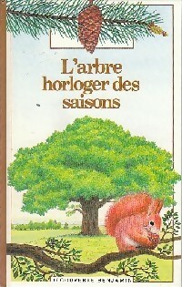 L'arbre horloger des saisons - Gaud Morel - Livre d\'occasion
