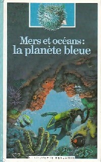 Mers et océans, la planète bleue - Diane Costa de Beauregard - Livre d\'occasion