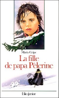La fille de Papa Pèlerine - Maria Gripe - Livre d\'occasion