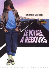 Le voyage à rebours - Sharon Creech - Livre d\'occasion