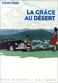 La grâce au désert - Aranka Siegal - Livre d\'occasion
