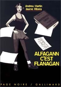 Alfagann c'est Flanagan - Jaume Martin - Livre d\'occasion