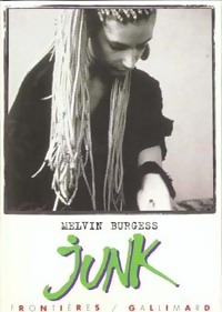 Junk - Melvin Burgess - Livre d\'occasion