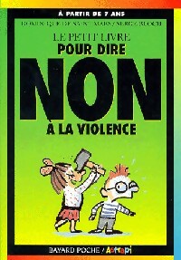 Pour dire non à la violence - Dominique De Saint Mars - Livre d\'occasion