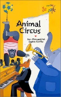 Animal Circus - Jean Alessandrini - Livre d\'occasion