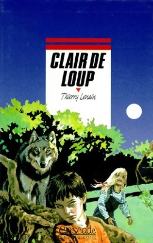 Clair de loup - Thierry Lenain - Livre d\'occasion
