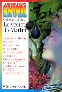 Le secret de Martin - Catherine Béchaux - Livre d\'occasion