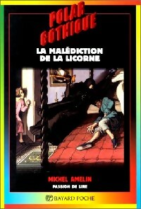 La malédiction de la licorne - Michel Amelin - Livre d\'occasion