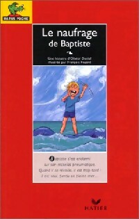Le naufrage de Baptiste - Olivier Daniel - Livre d\'occasion