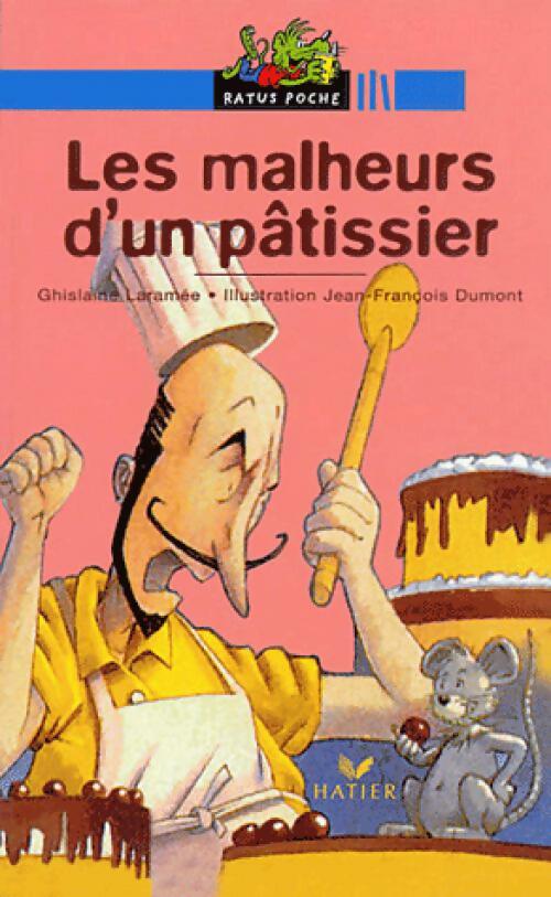 Les malheurs d'un pâtissier - Ghislaine Laramée - Livre d\'occasion