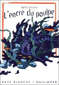 L'encre du poulpe - Sylvie Germain - Livre d\'occasion
