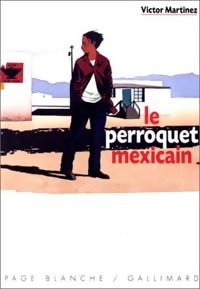 Le perroquet mexicain - Victor Martinez - Livre d\'occasion