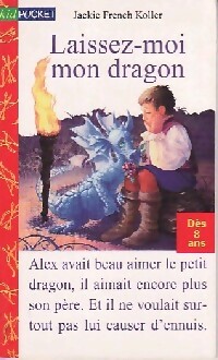 Laissez-moi mon dragon - Koller Jackie French - Livre d\'occasion