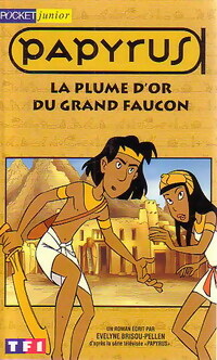 Papyrus : La plume d'or du Grand faucon - Evelyne Brisou-Pellen - Livre d\'occasion