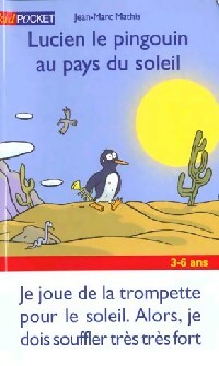 Lucien, le pingouin au pays du soleil - Jean-Marc Mathis - Livre d\'occasion