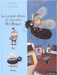Les grands débuts du chevalier Bill Boquet - Didier Lévy - Livre d\'occasion