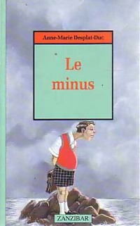 Le minus - Anne-Marie Desplat-Duc - Livre d\'occasion