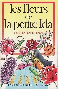 Les fleurs de la petite Ida - Hans Christian Andersen - Livre d\'occasion