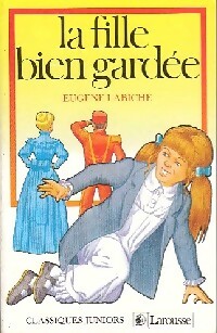 La fille bien gardée - Eugène Labiche - Livre d\'occasion