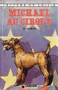 Michaël au cirque - Jack London - Livre d\'occasion