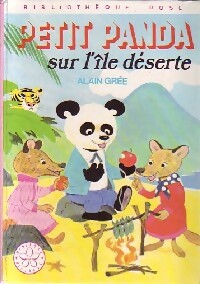 Petit Panda sur l'île déserte - Alain Grée - Livre d\'occasion