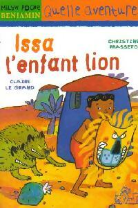 Issa l'enfant lion - Claire Frasseto - Livre d\'occasion