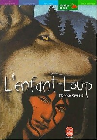 L'enfant-loup - Florence Reynaud - Livre d\'occasion