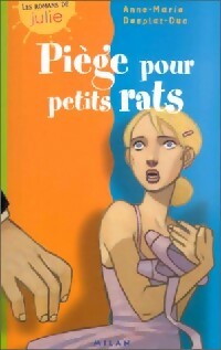 Piège pour petits rats - Anne-Marie Desplat-Duc - Livre d\'occasion