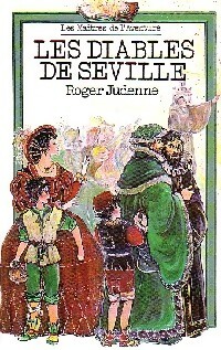 Les diables de Séville - Roger Judenne - Livre d\'occasion