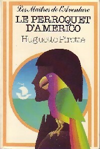 Le perroquet d'Américo - Huguette Pirotte - Livre d\'occasion