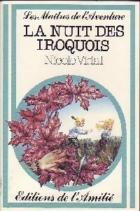 La nuit des iroquois - Nicole Vidal - Livre d\'occasion