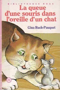La queue d'une souris dans l'oreille d'un chat - Gina Ruck-Pauquet - Livre d\'occasion