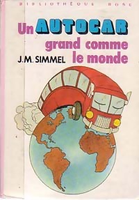 Un autocar grand comme le monde - Johannès Mario Simmel - Livre d\'occasion