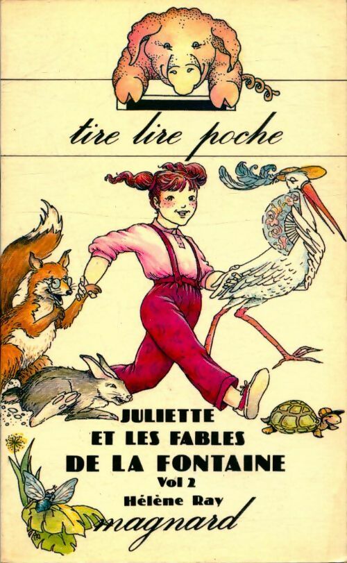 Juliette et les fables de la Fontaine Tome II - Karine Ray - Livre d\'occasion