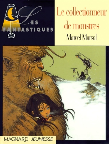 Le collectionneur de monstres - Marcel Marsal - Livre d\'occasion