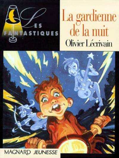 La gardienne de la nuit - Olivier Lécrivain - Livre d\'occasion