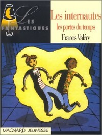 Les internautes - Francis Valéry - Livre d\'occasion